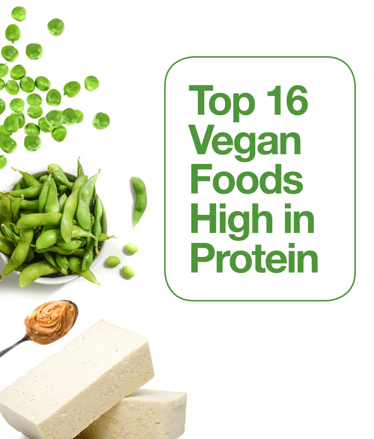 Top 16 vegan foods high in protein.
